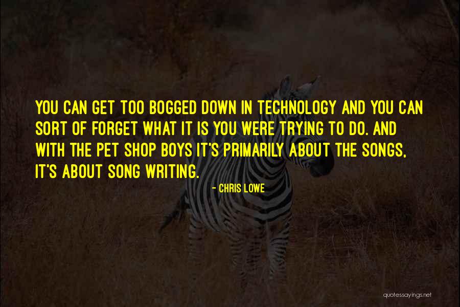 Bagen Law Quotes By Chris Lowe Bagen Law Quotes By Chris Lowe