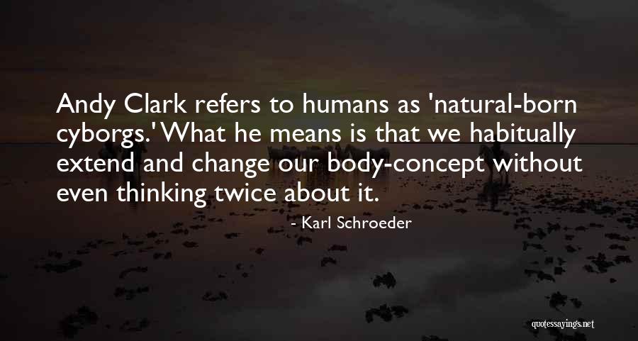 Bageta Quotes By Karl Schroeder Bageta Quotes By Karl Schroeder