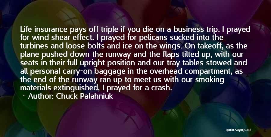 Baggage Life Quotes By Chuck Palahniuk