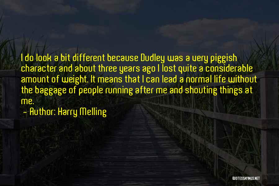 Baggage Life Quotes By Harry Melling