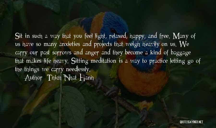 Baggage Life Quotes By Thich Nhat Hanh