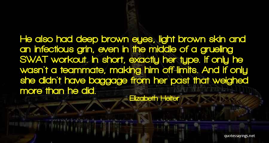 Baggage Of The Past Quotes By Elizabeth Heiter Baggage Of The Past Quotes By Elizabeth Heiter