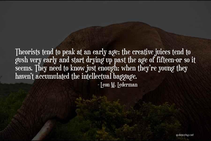 Baggage Of The Past Quotes By Leon M. Lederman Baggage Of The Past Quotes By Leon M. Lederman