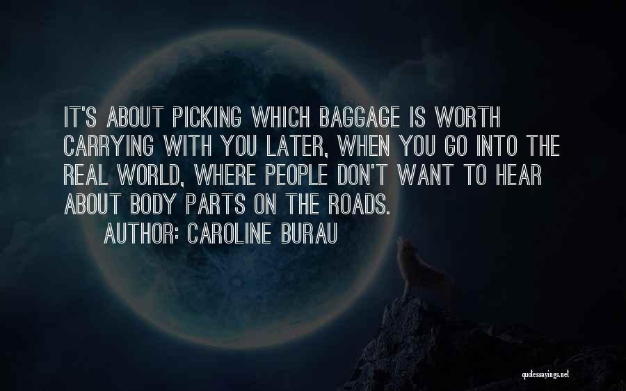Baggage Quotes By Caroline Burau
