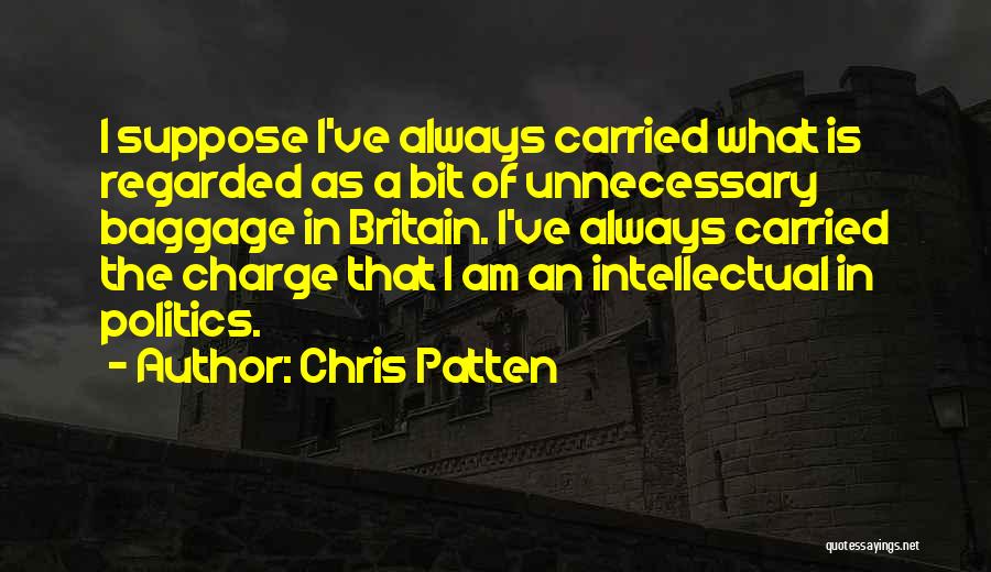 Baggage Quotes By Chris Patten