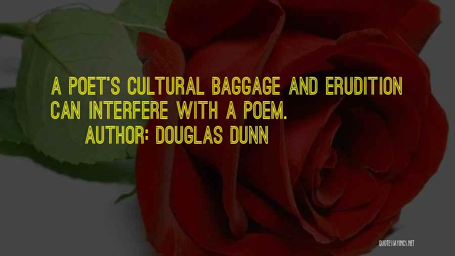 Baggage Quotes By Douglas Dunn