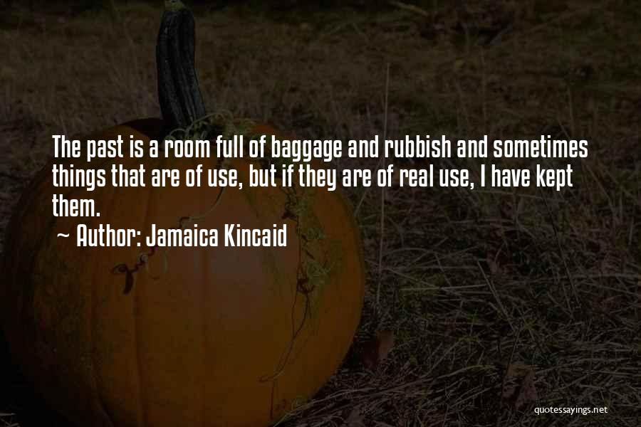 Baggage Quotes By Jamaica Kincaid