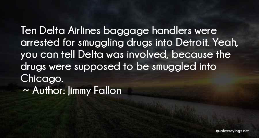 Baggage Quotes By Jimmy Fallon