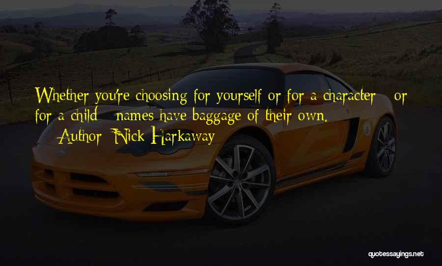 Baggage Quotes By Nick Harkaway