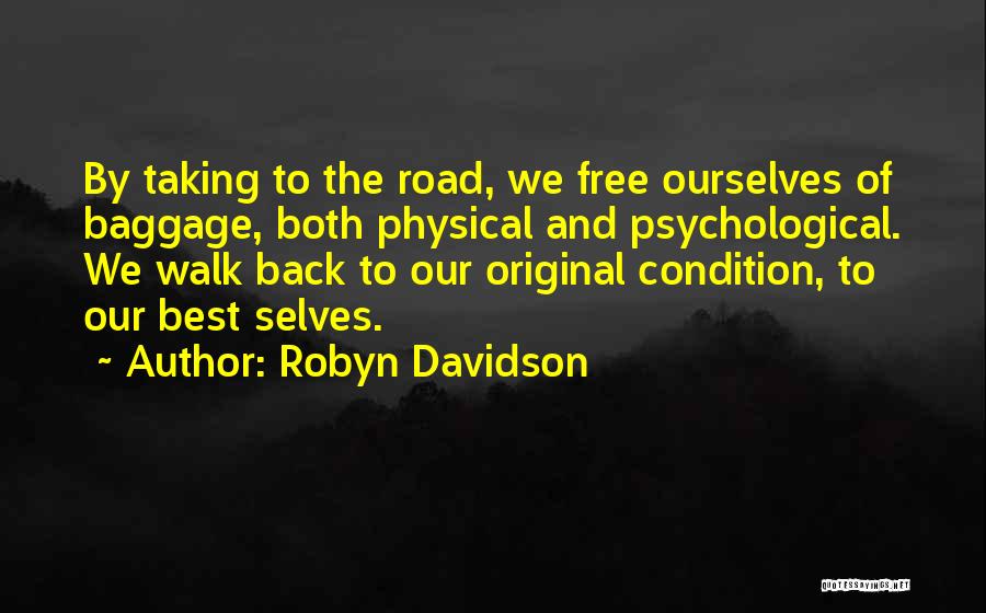 Baggage Quotes By Robyn Davidson