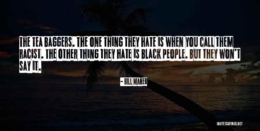 Baggers Quotes By Bill Maher Baggers Quotes By Bill Maher