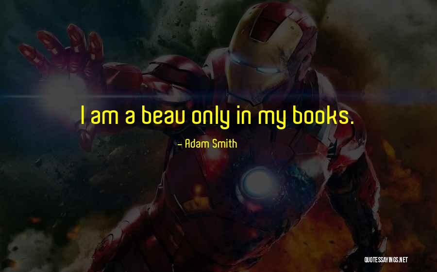 Baggetta Pastel Quotes By Adam Smith Baggetta Pastel Quotes By Adam Smith