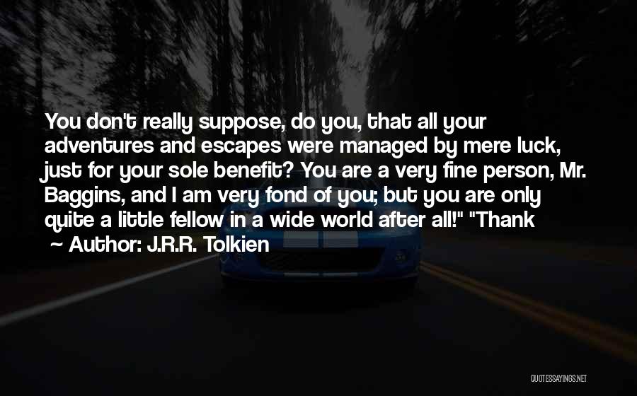 Baggins Quotes By J.R.R. Tolkien