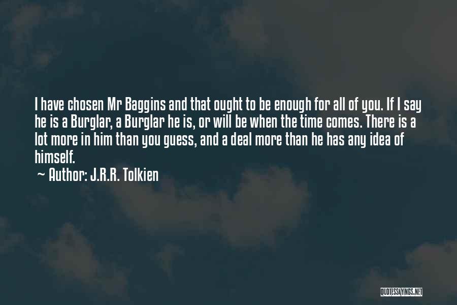 Baggins Quotes By J.R.R. Tolkien