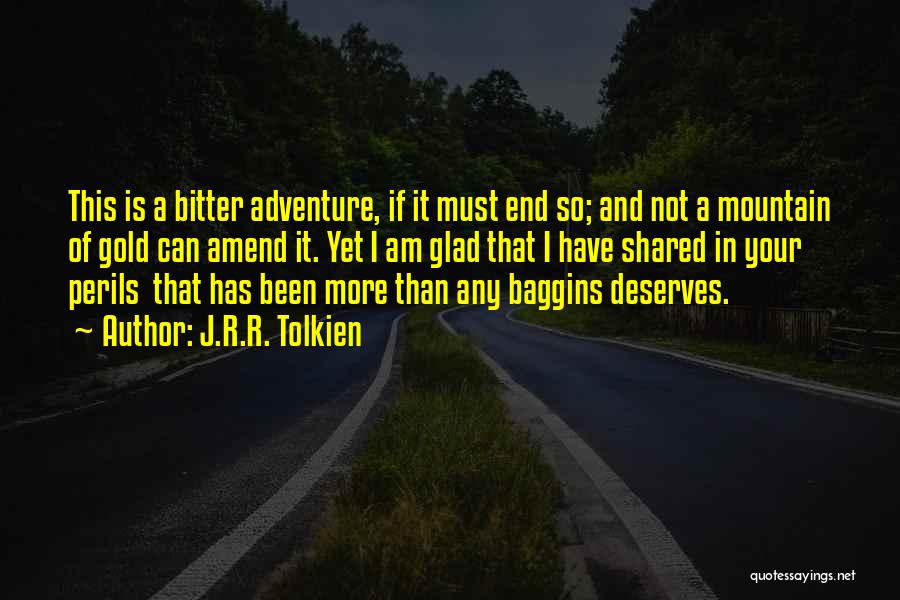 Baggins Quotes By J.R.R. Tolkien