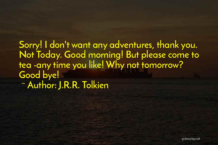 Baggins Quotes By J.R.R. Tolkien