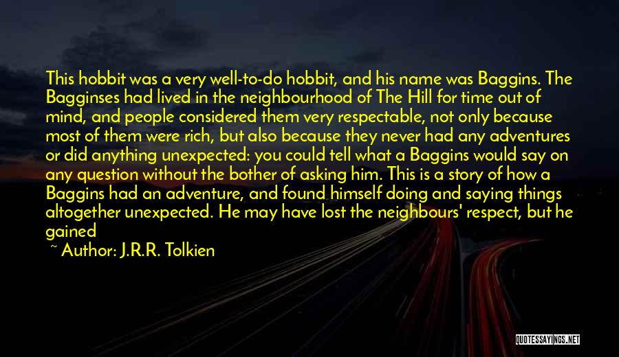 Baggins Quotes By J.R.R. Tolkien