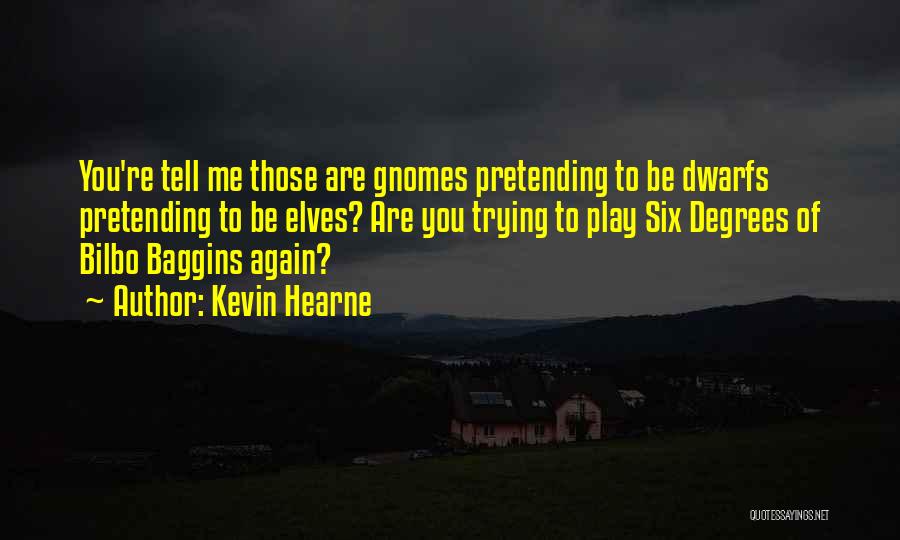 Baggins Quotes By Kevin Hearne