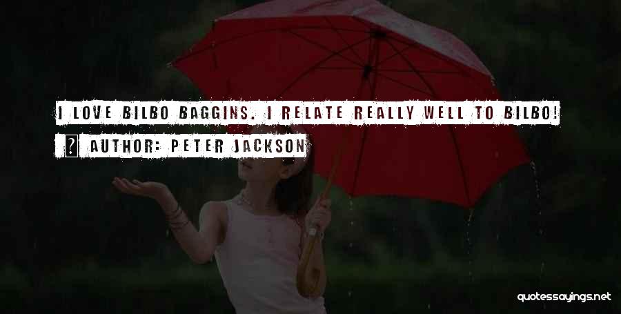 Baggins Quotes By Peter Jackson