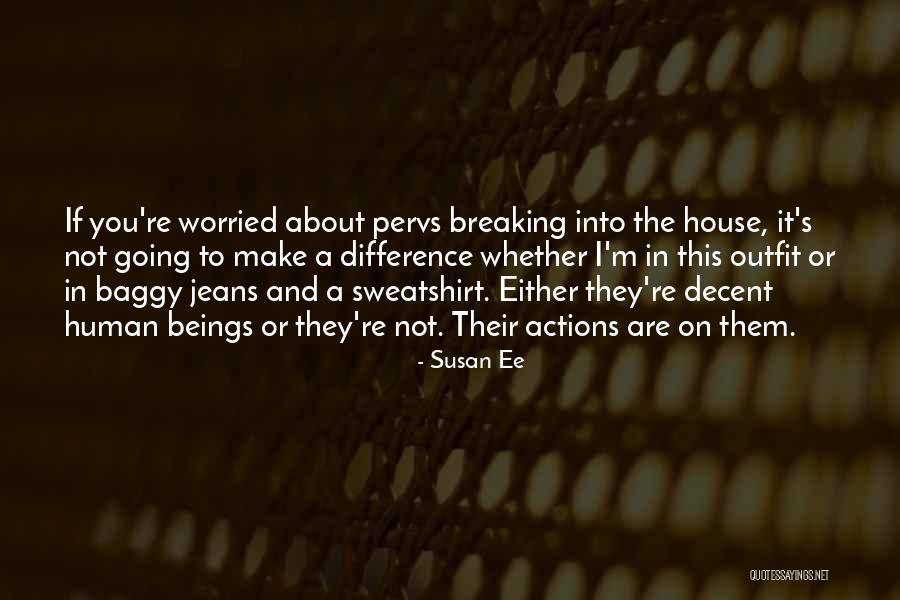 Baggy Jeans Quotes By Susan Ee