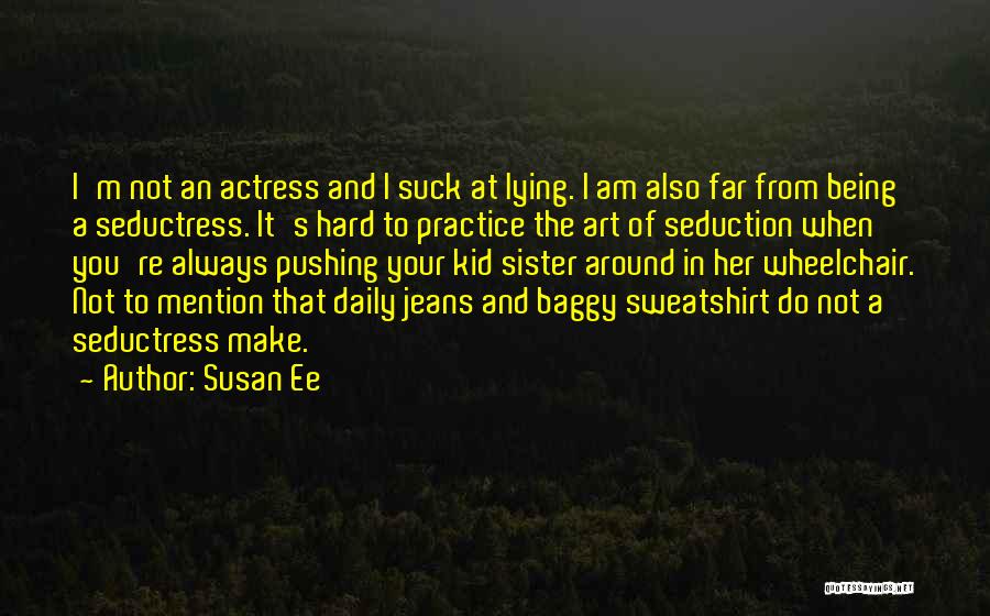 Baggy Jeans Quotes By Susan Ee