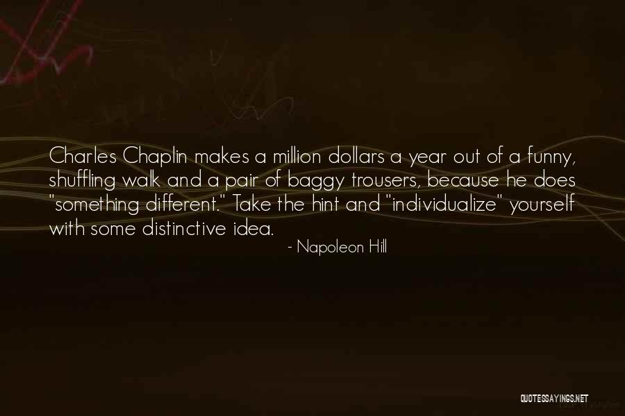 Baggy Trousers Quotes By Napoleon Hill Baggy Trousers Quotes By Napoleon Hill