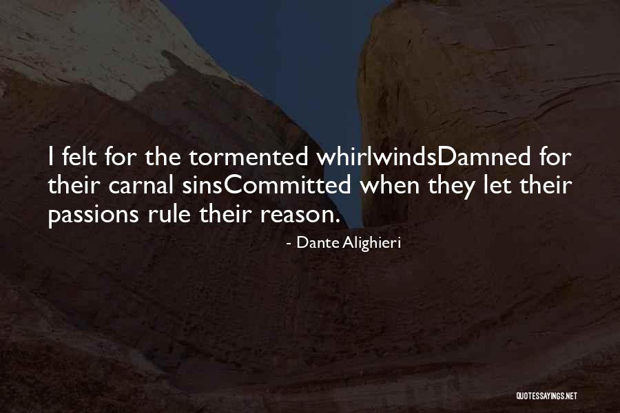Baghajatin Quotes By Dante Alighieri Baghajatin Quotes By Dante Alighieri
