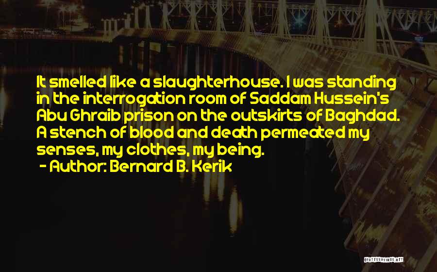 Baghdad Quotes By Bernard B. Kerik