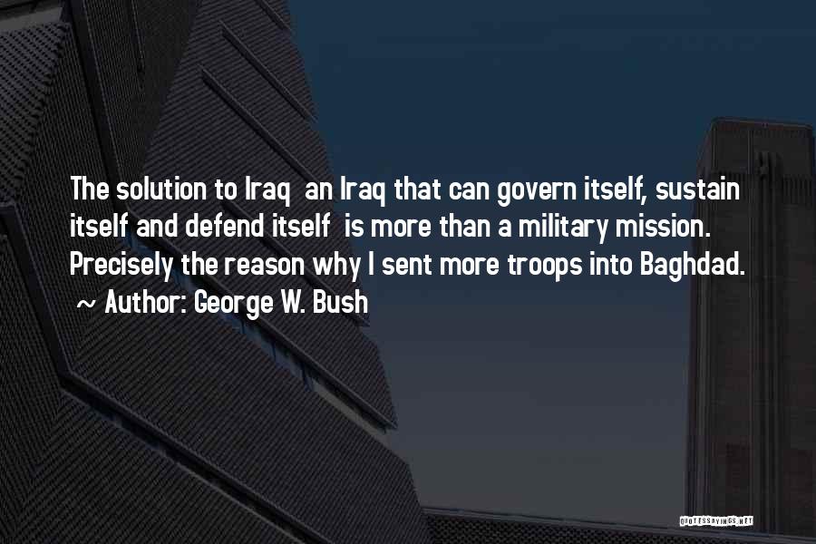 Baghdad Quotes By George W. Bush