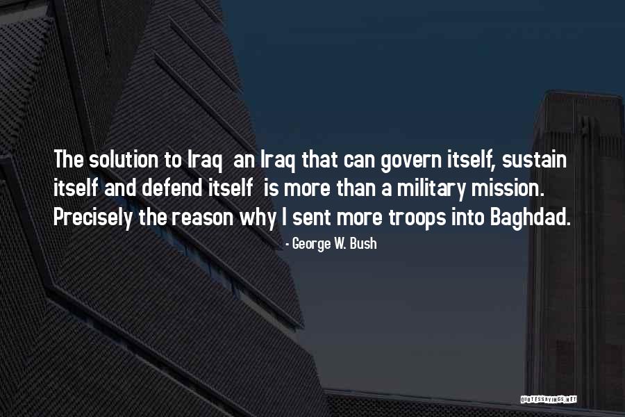 Baghdad Quotes By George W. Bush