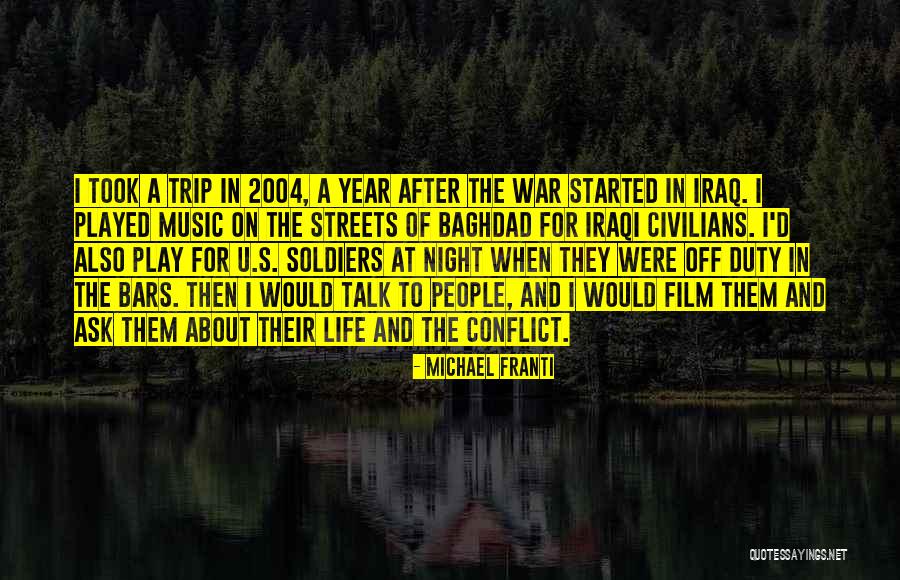 Baghdad Quotes By Michael Franti