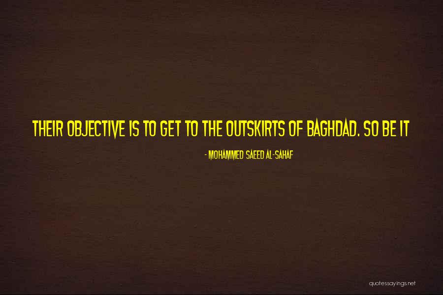 Baghdad Quotes By Mohammed Saeed Al-Sahaf