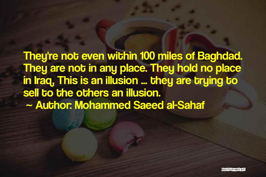 Baghdad Quotes By Mohammed Saeed Al-Sahaf