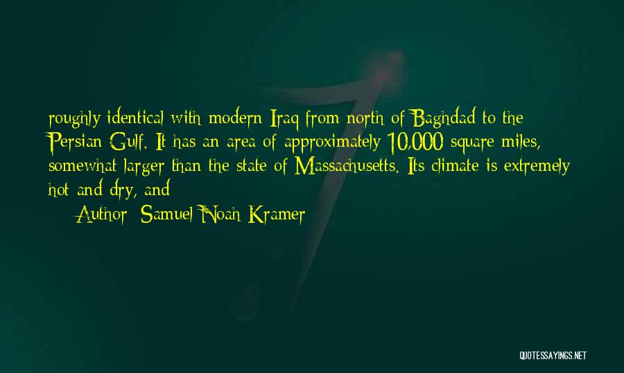 Baghdad Quotes By Samuel Noah Kramer