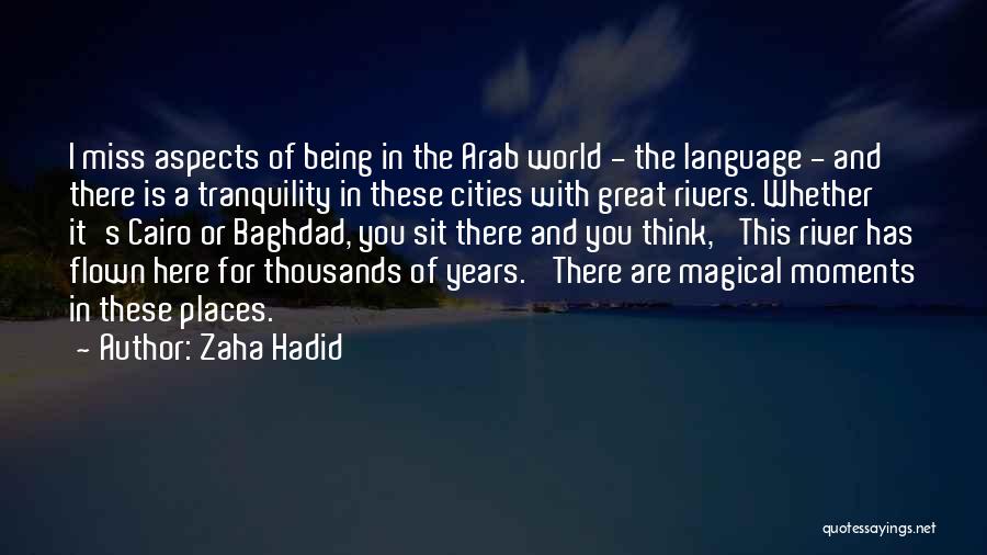 Baghdad Quotes By Zaha Hadid