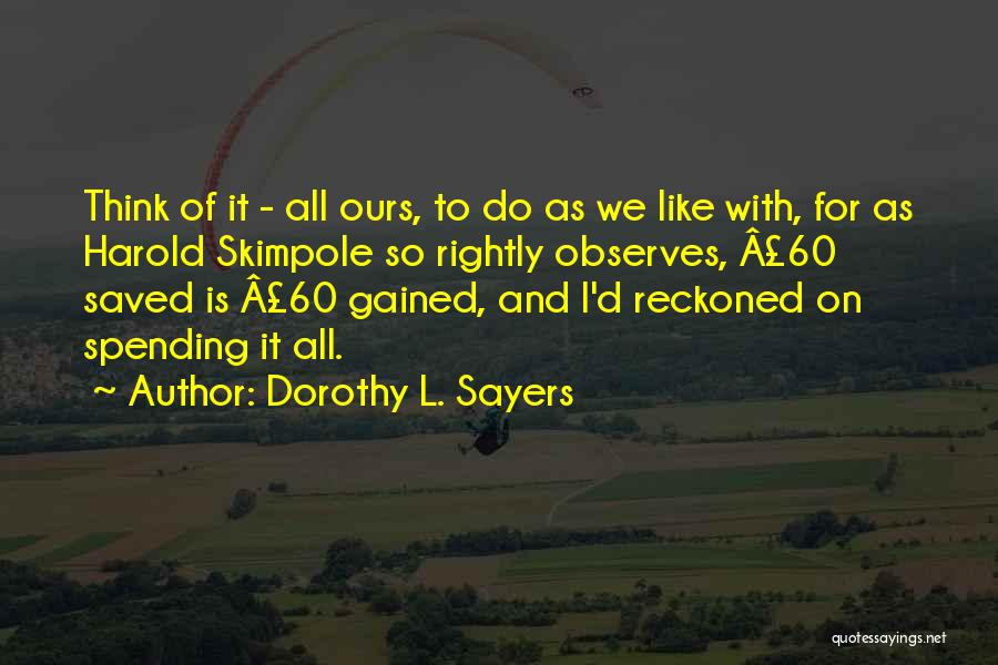 Baghdatis Quotes By Dorothy L. Sayers