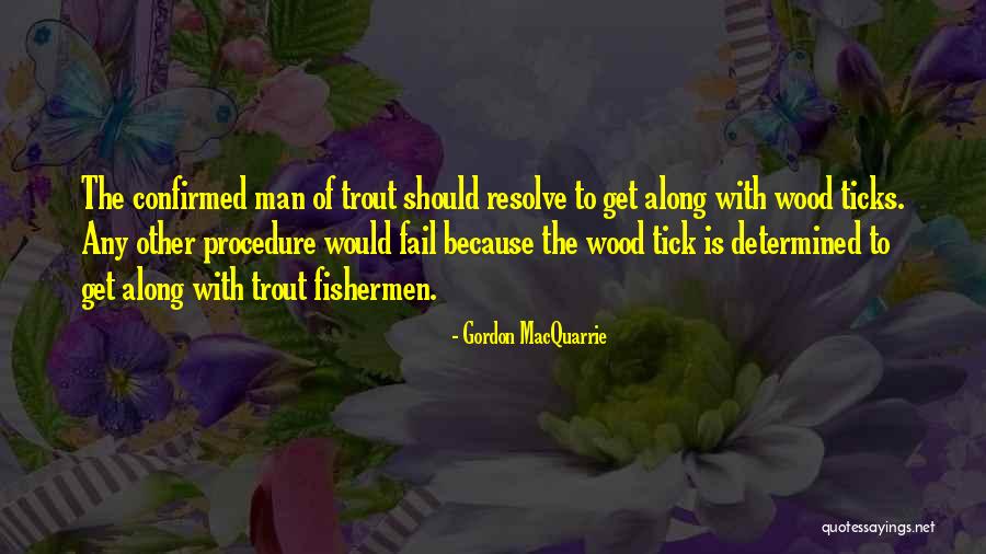 Baglivi Cook Quotes By Gordon MacQuarrie Baglivi Cook Quotes By Gordon MacQuarrie