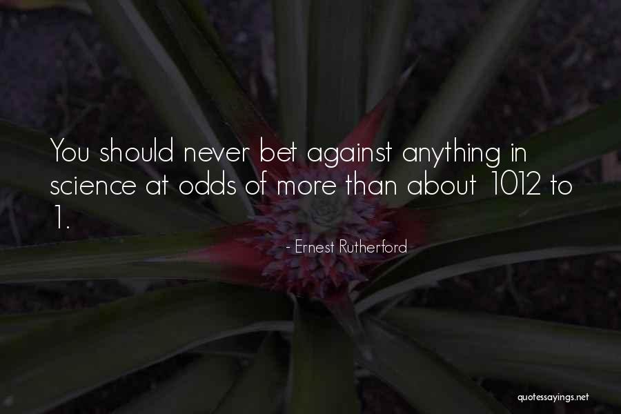 Bagna C Uda Quotes By Ernest Rutherford Bagna C Uda Quotes By Ernest Rutherford