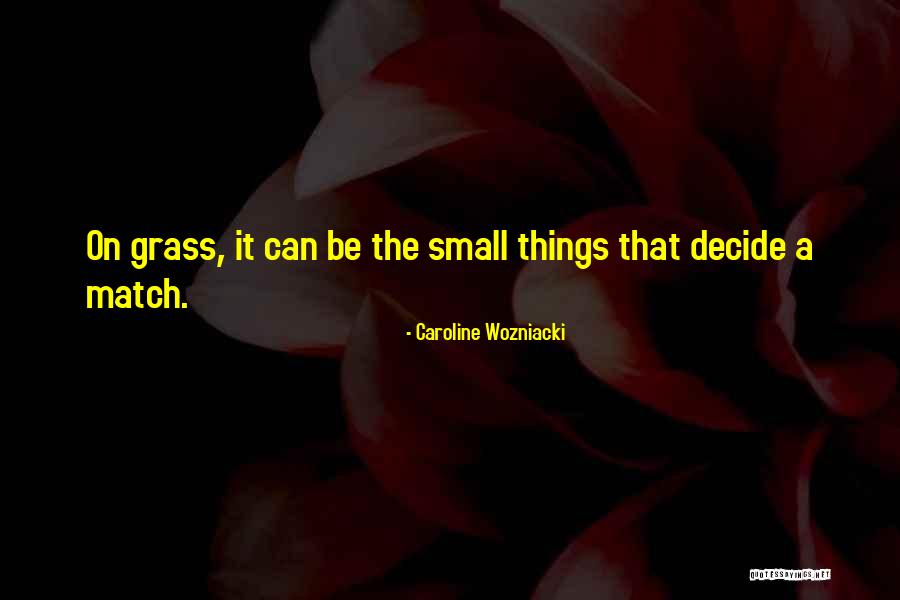 Bagnall Dentist Quotes By Caroline Wozniacki Bagnall Dentist Quotes By Caroline Wozniacki