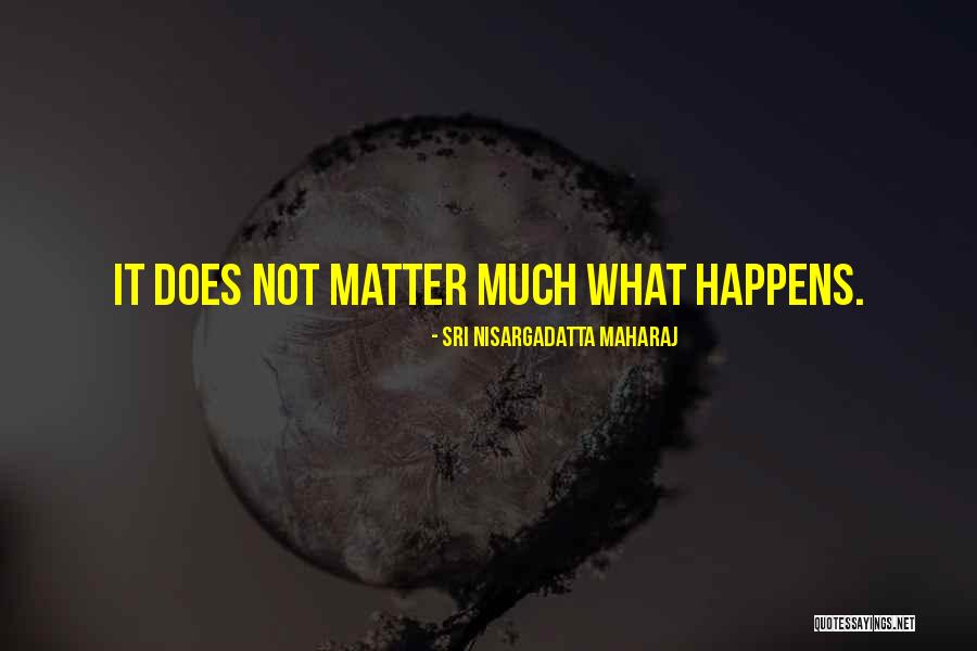 Bagnatic Quotes By Sri Nisargadatta Maharaj Bagnatic Quotes By Sri Nisargadatta Maharaj