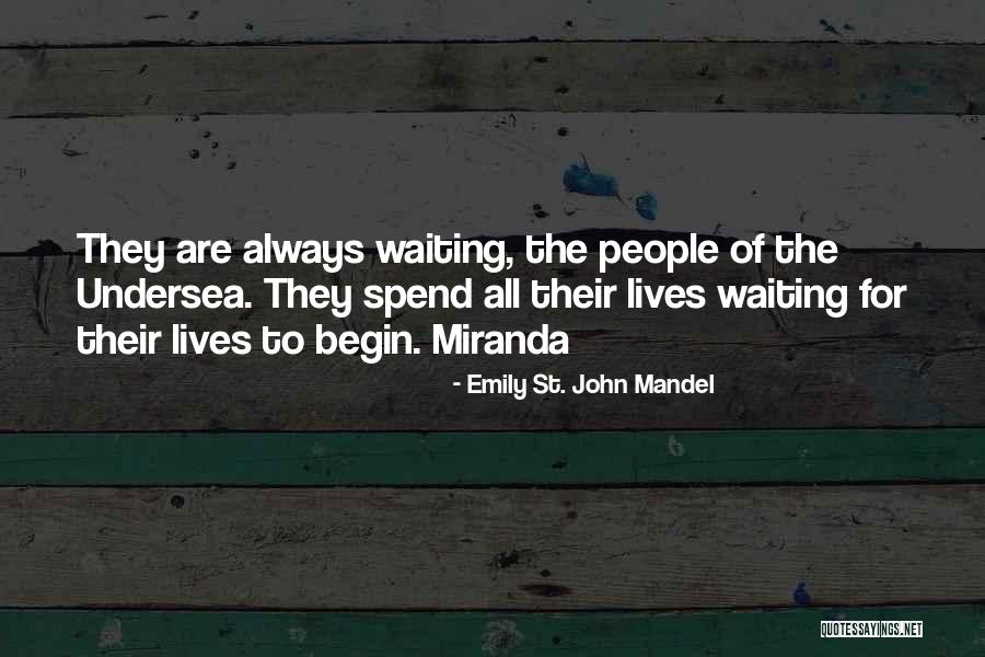 Bagon Quotes By Emily St. John Mandel Bagon Quotes By Emily St. John Mandel