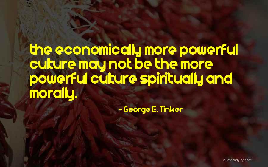 Bagon Quotes By George E. Tinker Bagon Quotes By George E. Tinker