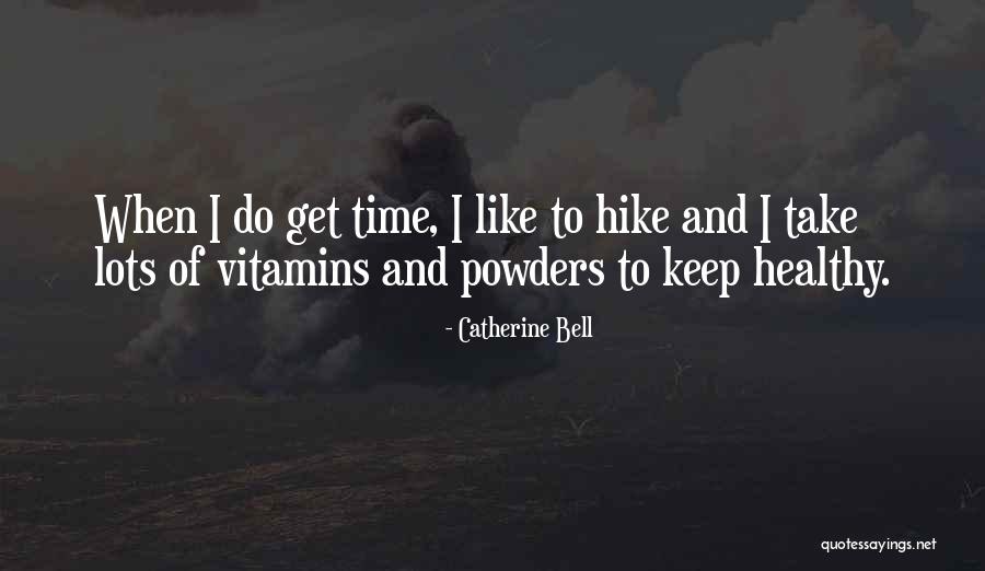 Bagoria Quotes By Catherine Bell Bagoria Quotes By Catherine Bell