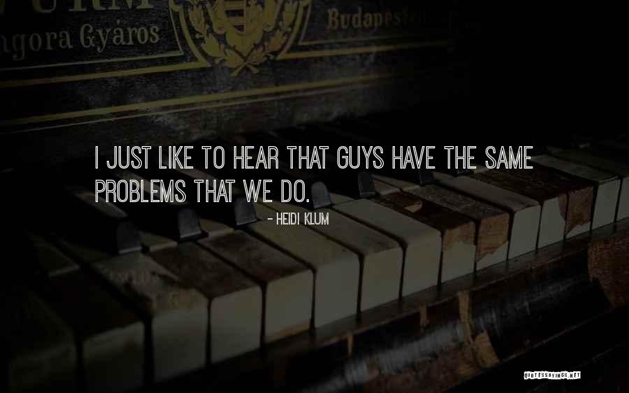 Bagossy Olyan Quotes By Heidi Klum Bagossy Olyan Quotes By Heidi Klum
