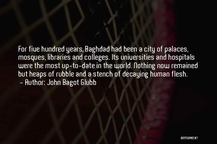 Bagot Quotes By John Bagot Glubb