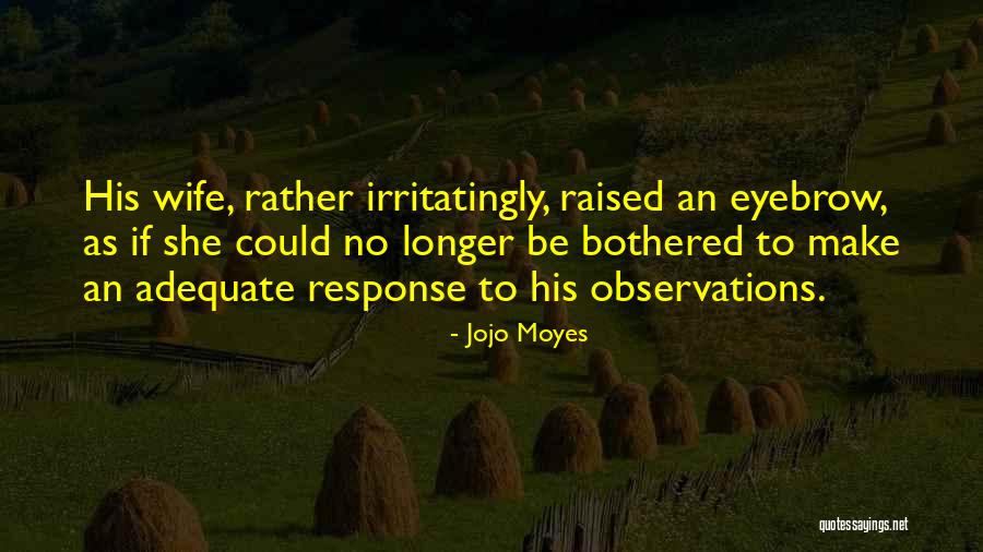 Bagramyan26 Quotes By Jojo Moyes Bagramyan26 Quotes By Jojo Moyes