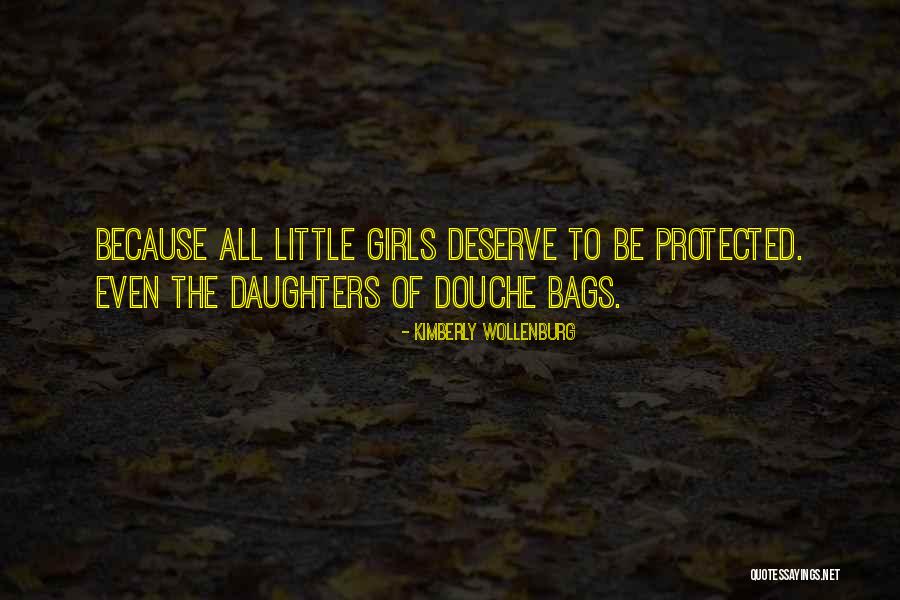 Bags And Girls Quotes By Kimberly Wollenburg Bags And Girls Quotes By Kimberly Wollenburg