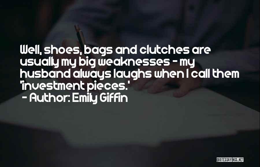 Bags And Shoes Quotes By Emily Giffin