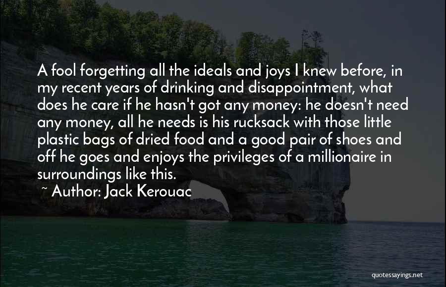 Bags And Shoes Quotes By Jack Kerouac