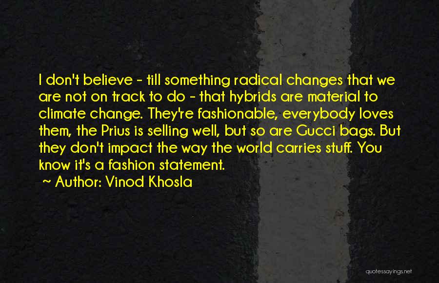 Bags Fashion Quotes By Vinod Khosla